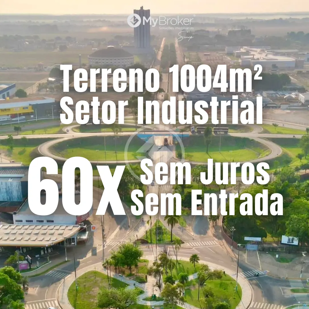 Terrenos Com 1004 m² À Venda Com Condição Facilitada no Setor Industrial de Sinop-MT